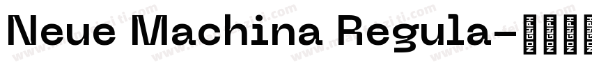 Neue Machina Regula字体转换